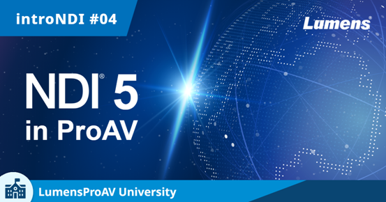 NDI 5及其在ProAV的应用